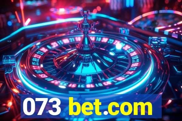 073 bet.com